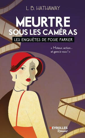 Les enquêtes de Posie Parker. Vol. 5. Meurtre sous les caméras