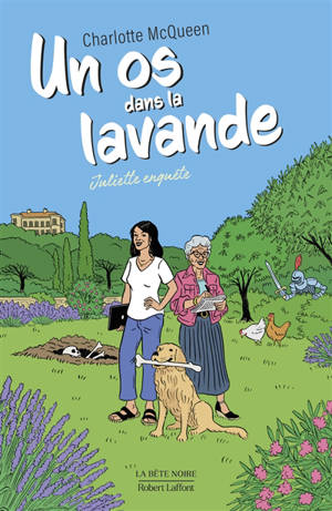 Juliette enquête. Un os dans la lavande