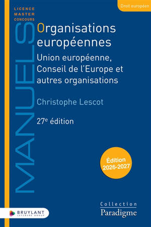 Organisations européennes : Union européenne, Conseil de l'Europe et autres organisations