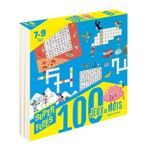 100 jeux pour super futés : 7-9 ans