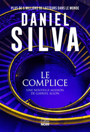 Le complice : une nouvelle mission de Gabriel Allon