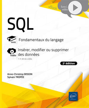 SQL : fondamentaux du langage : insérer, modifier ou supprimer des données