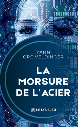 La morsure de l'acier