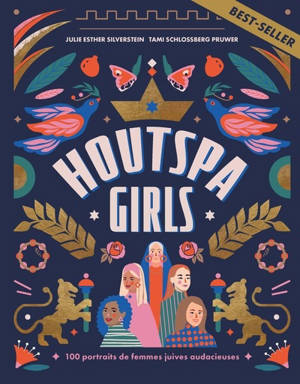 Houtspa girls : 100 portraits de femmes juives audacieuses