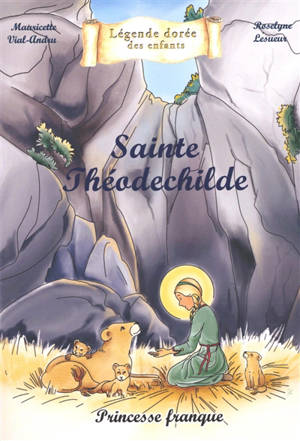 Sainte Théodechilde : princesse franque