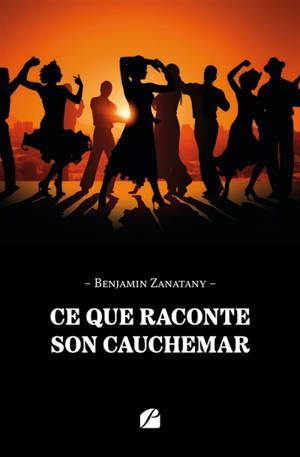 Ce que raconte son cauchemar