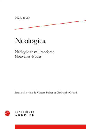Neologica, n° 20. Néologie et militantisme : nouvelles études