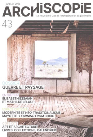 Archiscopie, n° 43. Guerre et paysage