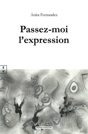 Passez-moi l'expression