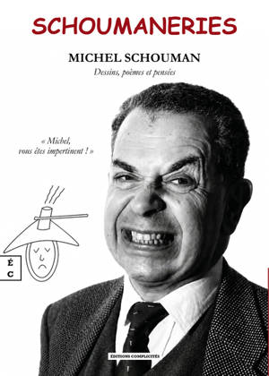 Schoumaneries : dessins, poèmes et pensées