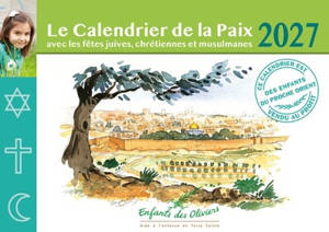 Le calendrier de la paix 2027 : avec les fêtes juives, chrétiennes et musulmanes