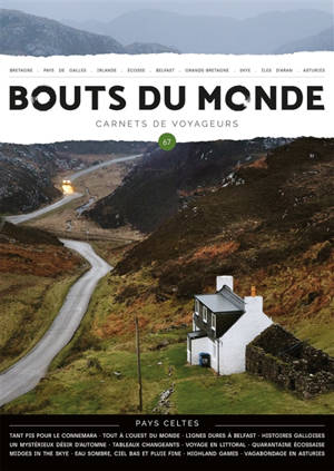 Bouts du monde : carnets de voyageurs, n° 67. Pays celtes