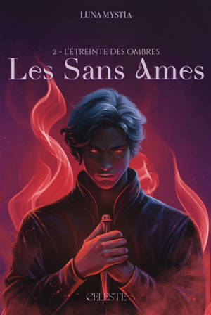 Les sans âmes. Vol. 2. L'étreinte des ombres