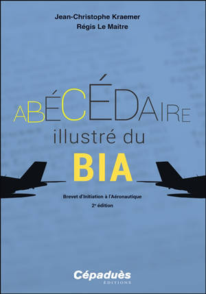 Abécédaire illustré du BIA : brevet d'initiation à l'aéronautique