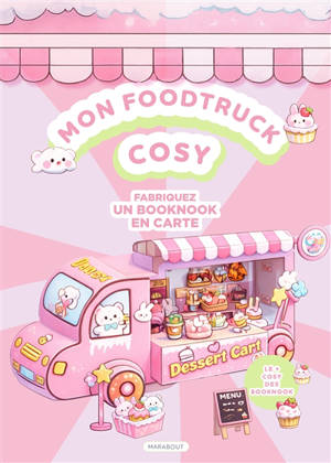 Mon foodtruck cosy : fabriquez un booknook en carte