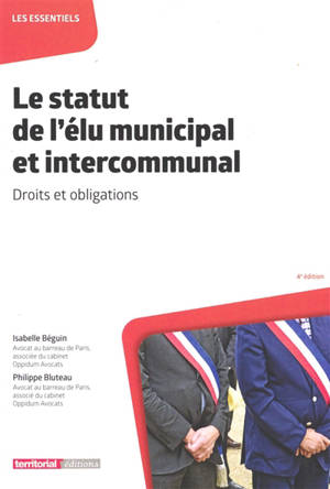 Le statut de l'élu municipal et intercommunal : droits et obligations