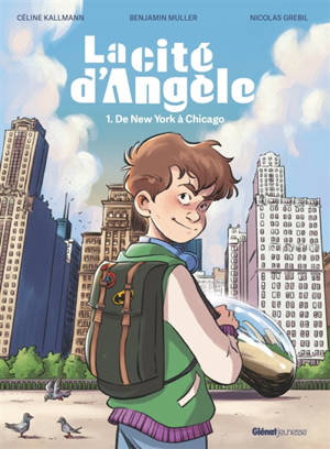 La cité d'Angèle. Vol. 1. De New York à Chicago