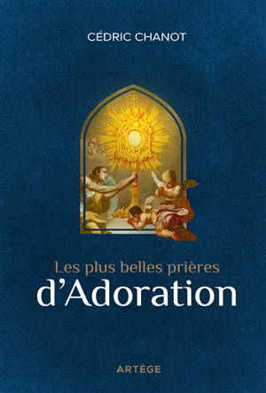 Les plus belles prières d'adoration