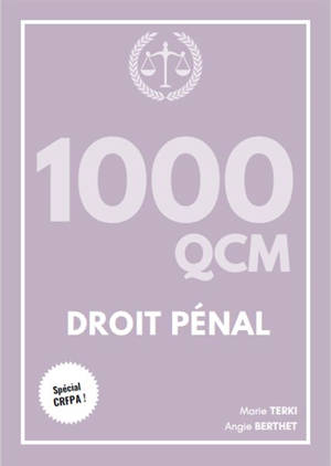 1.000 QCM : droit pénal : spécial CRFPA !