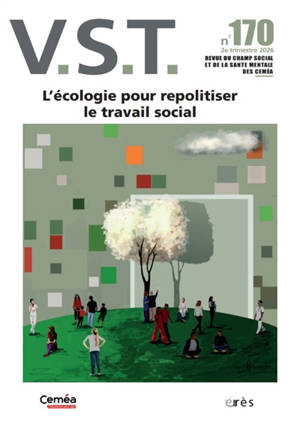 VST, n° 170. L'écologie pour repolitiser le travail social