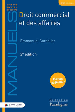 Droit commercial et des affaires : édition 2026-2027