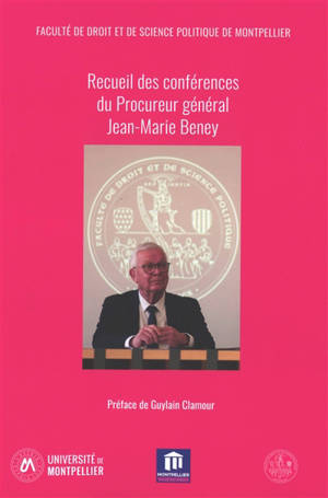 Recueil des conférences du procureur général Jean-Marie Beney