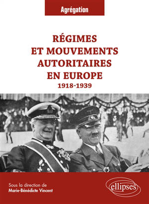 Régimes et mouvements autoritaires en Europe : 1918-1939