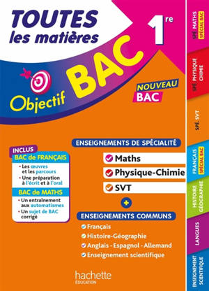 Toutes les matières 1re, enseignements de spécialité maths, physique chimie, SVT + enseignements communs : révisions & entraînement