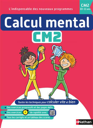 Calcul mental CM2 : Maths primaire 10-11 ans : Entraînement progressif, rapidité et révisions avant le collège