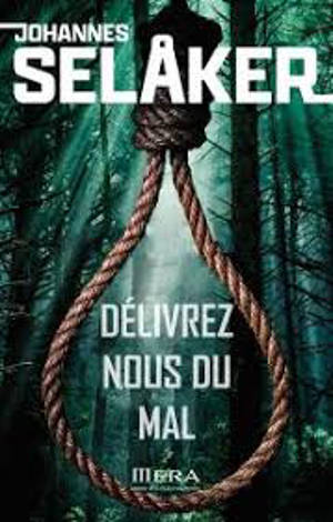 Délivrez-nous du mal