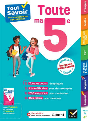 Tout savoir 5e : cours, méthodes et exercices dans toutes les matières : nouveaux programmes