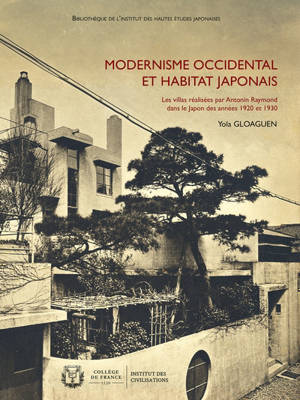 Modernisme occidental et habitat japonais : les villas réalisées par Antonin Raymond dans le Japon des années 1920 et 1930