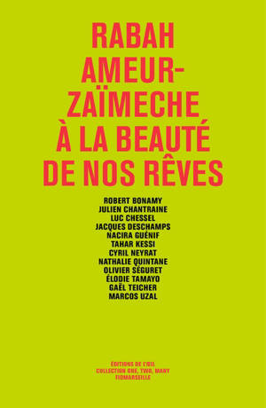 Rabah Ameur-Zaïmeche : à la beauté de nos rêves
