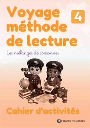 Voyage méthode de lecture : Cahier d'activités : Niveau 4