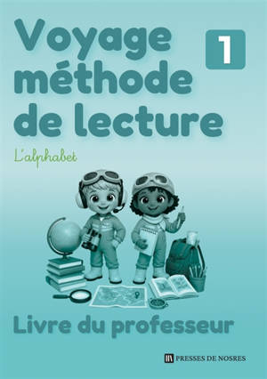 Voyage méthode de lecture : Livre du professeur : Niveau 1