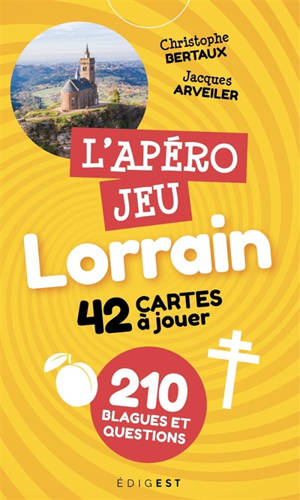 L'apéro jeu lorrain : 42 cartes à jouer : 210 blagues et questions
