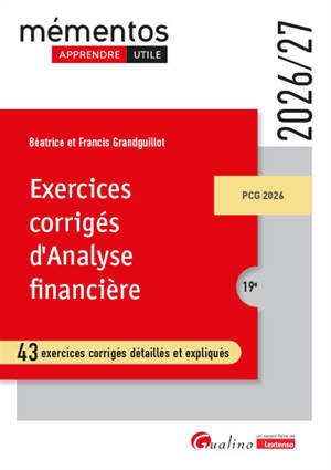 Exercices corrigés d'analyse financière : 43 exercices corrigés détaillés et expliqués : 2026-2027