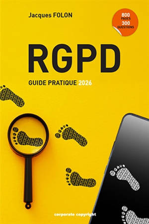 RGPD : guide pratique 2026
