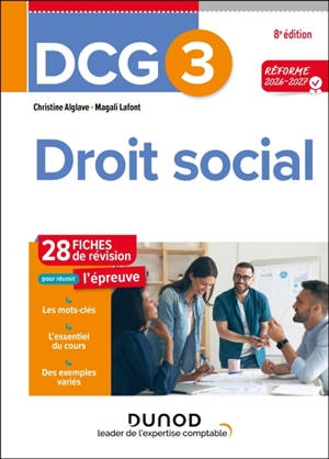 DCG 3, droit social : 28 fiches de révision pour réussir l'épreuve : réforme 2026