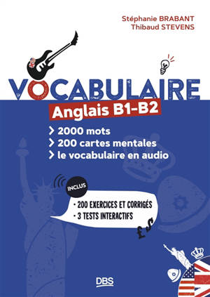 Vocabulaire anglais B1-B2 : 2.000 mots en 100 cartes mentales et en audio
