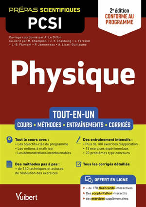Physique, prépas scientifiques PCSI : tout-en-un, cours, méthodes, entraînements, corrigés : conforme au programme