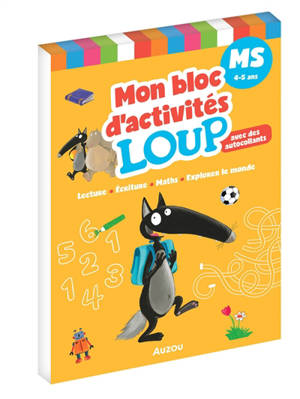 Mon bloc d'activités Loup, MS, 4-5 ans : lecture, écriture, maths, explorer le monde : avec des autocollants