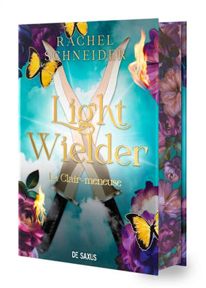 Light wielder : la clair-meneuse. Vol. 2. Chroniques d'Alaha