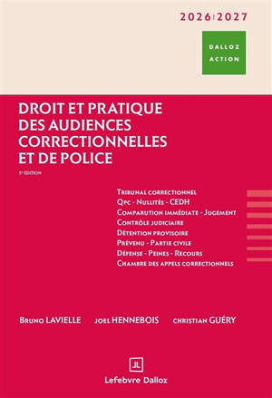 Droit et pratique des audiences correctionnelles et de police 2026-2027
