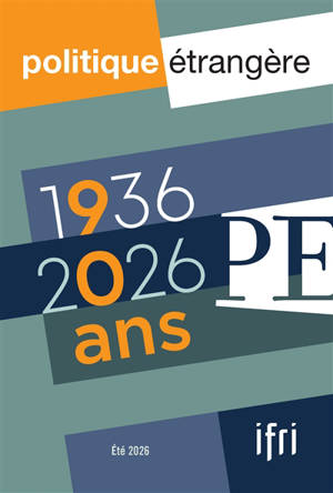 Politique étrangère, n° 2. 1936-2026 : 90 ans