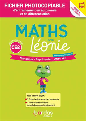 Les maths avec Léonie, CE2 : fichier photocopiable d'entraînement et de différenciation : programmes 2025