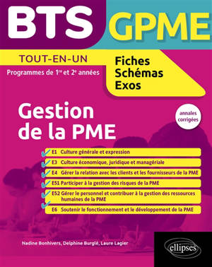 BTS GPME, gestion de la PME : tout-en-un, programmes de 1re et 2e années : fiches schémas, exos, annales corrigées