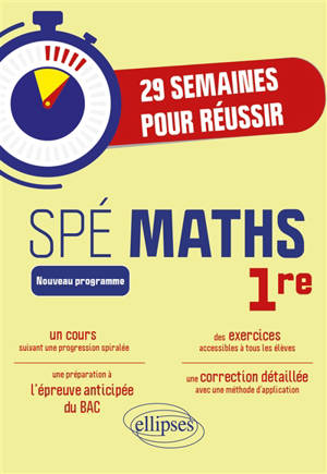 Spé maths 1re : 29 semaines pour réussir : nouveau programme