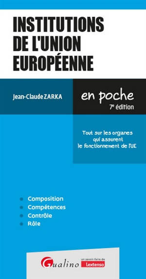 Institutions de l'Union européenne : tout sur les organes qui assurent le fonctionnement de l'UE
