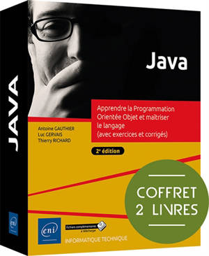 Java : apprendre la programmation orientée objet et maîtriser le langage (avec exercices et corrigés) : coffret 2 livres